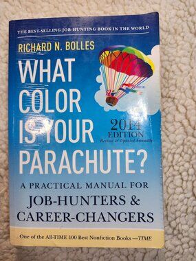 Richard N. Bolles What Color Is Your Parachute 2014 Edition Paperback Job Hunter